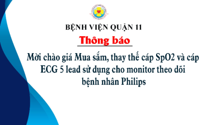 Thông báo mời chào giá Mua sắm, thay thế cáp SpO2 và cáp ECG 5 lead sử dụng cho monitor theo dõi bệnh nhân Philips